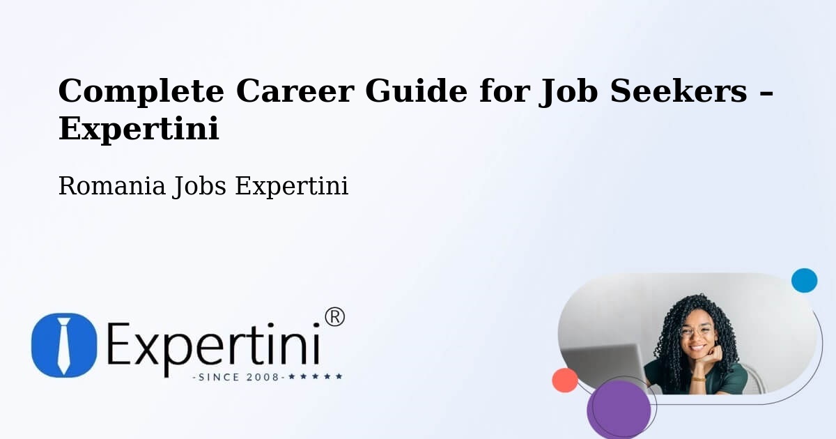 Career Guide for Job Seekers – Vaslui - Vaslui, Romania Jobs Expertini