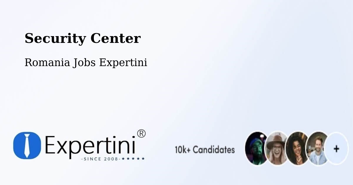 Security & Compliance – Vaslui - Romania Jobs Expertini